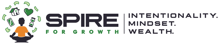 Spire For Growth. Intentionality. Mindset. Wealth.